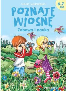 Poznaję wiosnę. Zabawa i nauka - Tamara Michałowska [KSIĄŻKA]