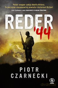 Reder '44 - Piotr Czarnecki [KSIĄŻKA]