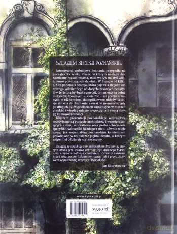 Secesja w Poznaniu - J. Skuratowicz, M. Adamczewska [KSIĄŻKA]
