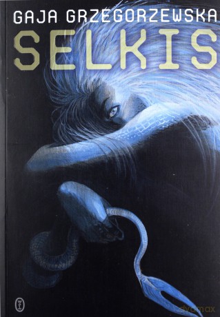 Selkis - Gaja Grzegorzewska [KSIĄŻKA]