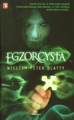 Egzorcysta - William Peter Blatty [KSIĄŻKA]