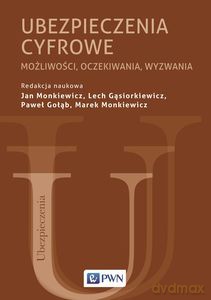 Ubezpieczenia cyfrowe [KSIĄŻKA]
