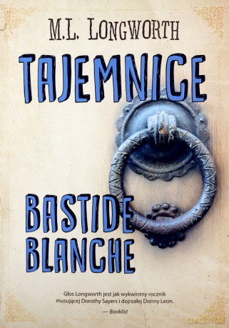 Verlaque i Bonnet na tropie Tajemnice Bastide Blanche - M. L. Longworth [KSIĄŻKA]
