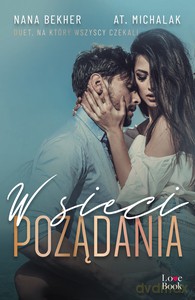 W sieci pożądania - Nana Bekher, AT. Michalak [KSIĄŻKA]