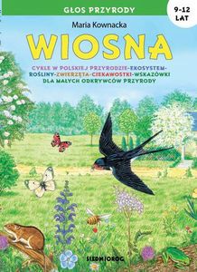 Wiosna. Głos przyrody - Maria Kownacka [KSIĄŻKA]