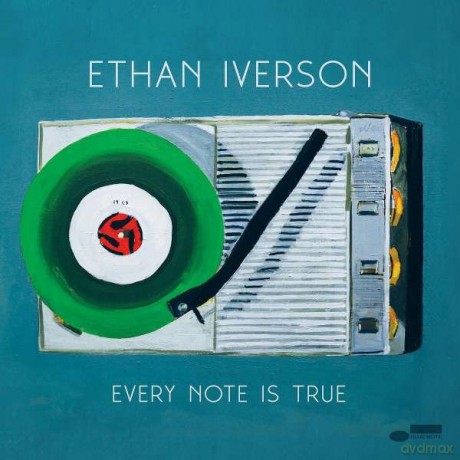 Ethan Iverson: Every Note Is True [CD]
