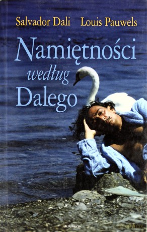 Namiętności Według Dalego (broszurowa) - Salvador Dali, Louis Pauwels [KSIĄŻKA]
