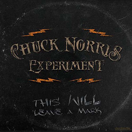Chuck Norris Experiment: This Will Leave A Mark (digipack) [CD]