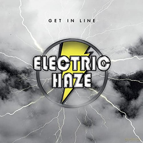 Electric Haze: Get In Line (digipack) [CD]
