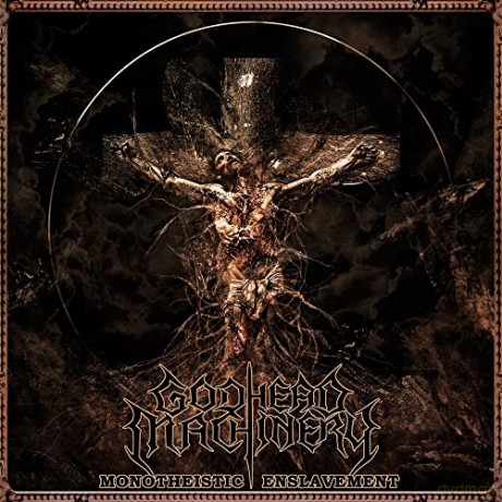 Godhead Machinery: Monotheistic Enslavement [CD]