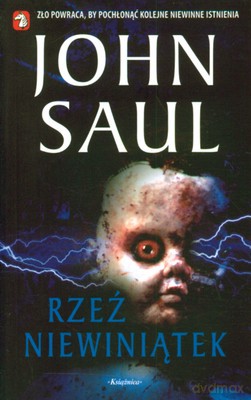 Rzeź Niewiniątek - John Saul [KSIĄŻKA]