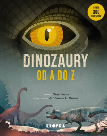 Dinozaury od A do Z - Dieter Braun, Matthew Baron [KSIĄŻKA]