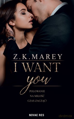 I want you - Z.K. Marey [KSIĄŻKA]