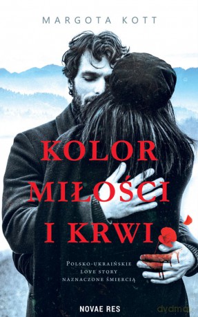 Kolor miłości i krwi - Margota Kott [KSIĄŻKA]