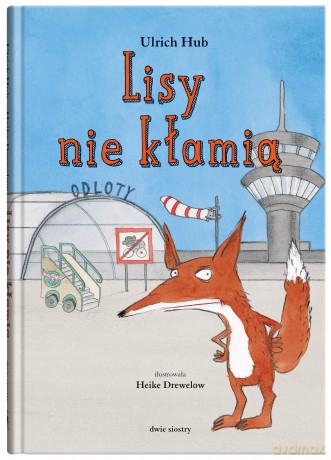 Lisy nie kłamią - Ulrich Hub [KSIĄŻKA]