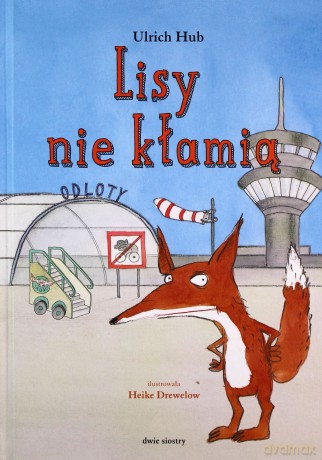 Lisy nie kłamią - Ulrich Hub [KSIĄŻKA]