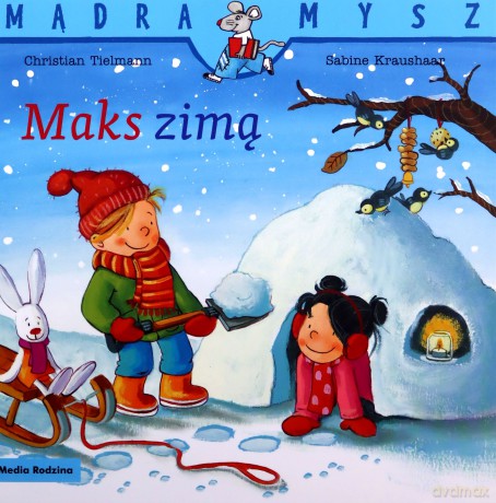 Maks zimą. Mądra Mysz - Christian Tielmann [KSIĄŻKA]