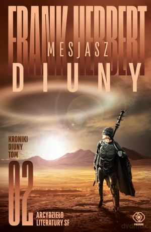 Mesjasz Diuny. Kroniki Diuny (Tom 2) - Frank Herbert [KSIĄŻKA]