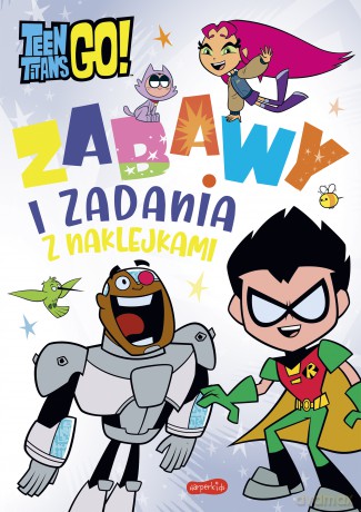 Młodzi Tytani Akcja! Zabawy i zadania z naklejkami [KSIĄŻKA]