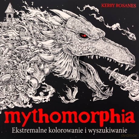 Mythomorphia. Ekstremalne kolorowanie i wyszukiwanie - Kerby Rosanes [KSIĄŻKA]