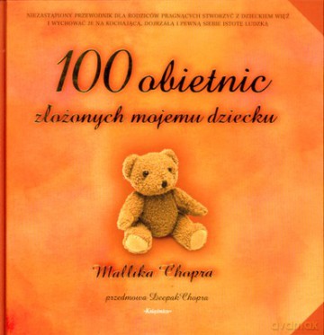 100 Obietnic Złożonych Mojemu Dziecku (twarda) - Mallika Chopra [KSIĄŻKA]