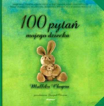 100 Pytań Mojego Dziecka (twarda) - Mallika Chopra [KSIĄŻKA]
