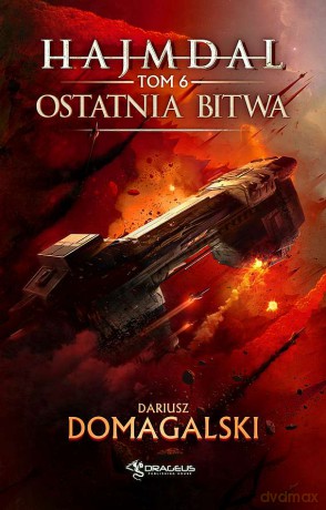 Ostatnia bitwa. Hajmdal (Tom 6) - Dariusz Domagalski [KSIĄŻKA]