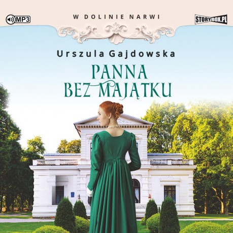 Panna bez majątku. W dolinie Narwi (Tom 2) - Urszula Gajdowska [AUDIOBOOK]