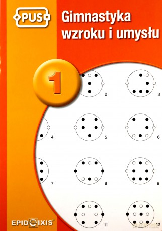PUS Gimnastyka Wzroku i Umysłu 1 - Agata Indrychowska [KSIĄŻKA]