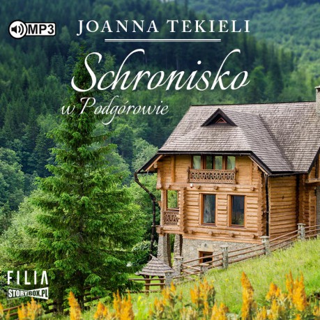 Schronisko w Podgórowie - Joanna Tekieli [AUDIOBOOK]