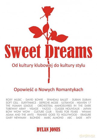 Sweet dreams - Dylan Jones [KSIĄŻKA]