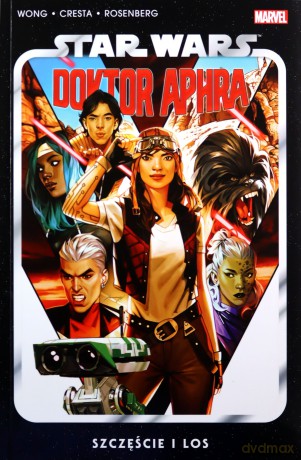 Szczęście i los. Star Wars Doktor Aphra (Tom 1) - Alyssa Wong, Marika Cresta [KOMIKS]