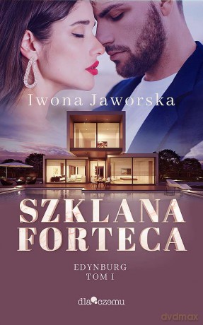 Szklana forteca. Edynburg (Tom 1) - Iwona Jaworska [KSIĄŻKA]