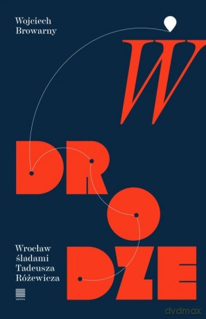 W drodze - Wojciech Browarny [KSIĄŻKA]