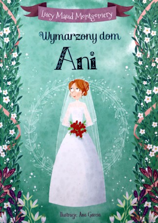 Wymarzony dom Ani - Lucy Maud Montgomery [KSIĄŻKA]