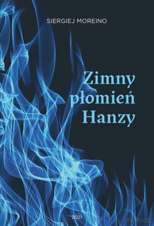 Zimny płomień Hanzy - Siergiej Moreino [KSIĄŻKA]