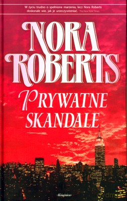 Prywatne Skandale (twarda) - Nora Roberts [KSIĄŻKA]