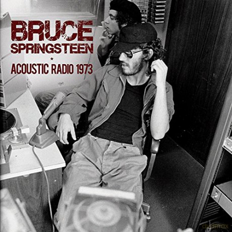 Bruce Springsteen: Acoustic Radio 1973 [CD]
