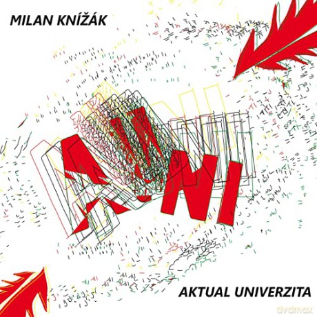Milan Knizak Ft Opening Performance Orchestra: Aktual Univerzita [CD]