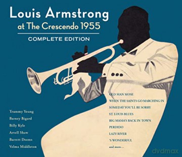 Louis Armstrong: At The Crescendo 1955 - Complete Ed [CD]