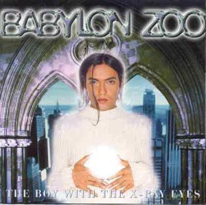 Babylon Zoo: Boy With the X-Ray Eyes [CD]