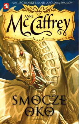 Smocze Oko Jeźdźcy Smoków Z Pern 13 - Anne Mccaffrey [KSIĄŻKA]