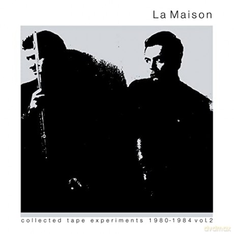 La Maison: Collected Tape Experiments 1980-1984volume 2 [Winyl]