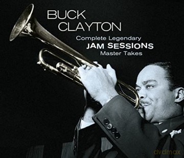 Buck Clayton: Complete Legendary Jam Sessions Master Takes [3CD]