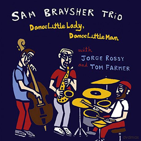 Sam Braysher: Dance Little Lady, Dance Little Man [CD]