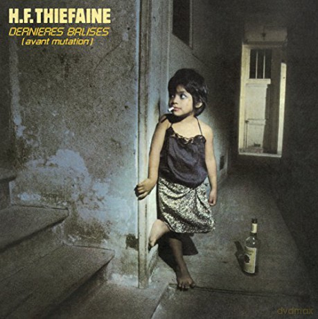 Hubert Felix Thiefaine: Dernieres Balises (Avant Mutat) [Winyl]