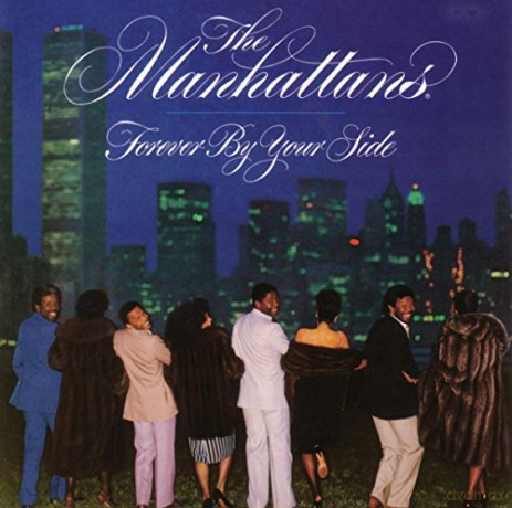 Manhattans: Forever by Your Side [CD]