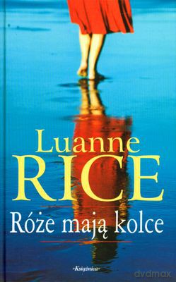 Róże Mają Kolce (twarda) - Lauanne Rice [KSIĄŻKA]