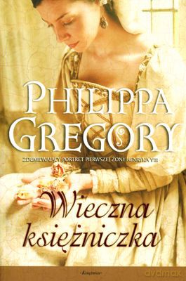 Wieczna Księżniczka (broszurowa) - Philippa Gregory [KSIĄŻKA]