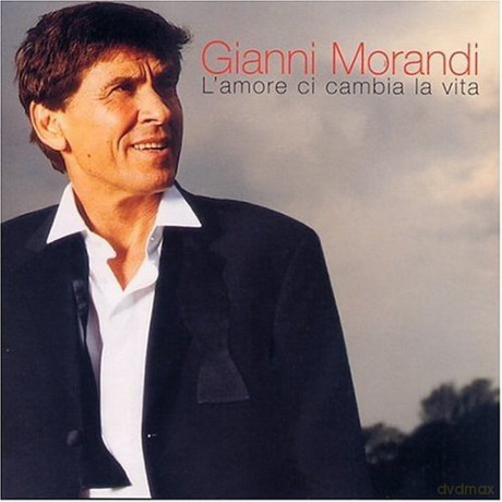 Gianni Morandi: l'amore Ci Cambia La Vita [CD]